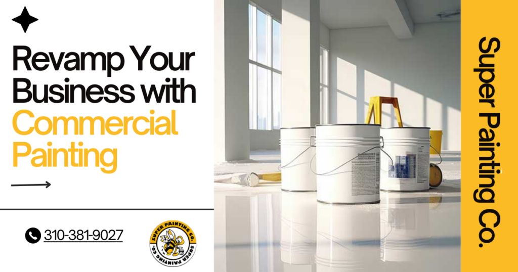 Revamp Your Business with Commercial Painting A Fresh Look for Success!