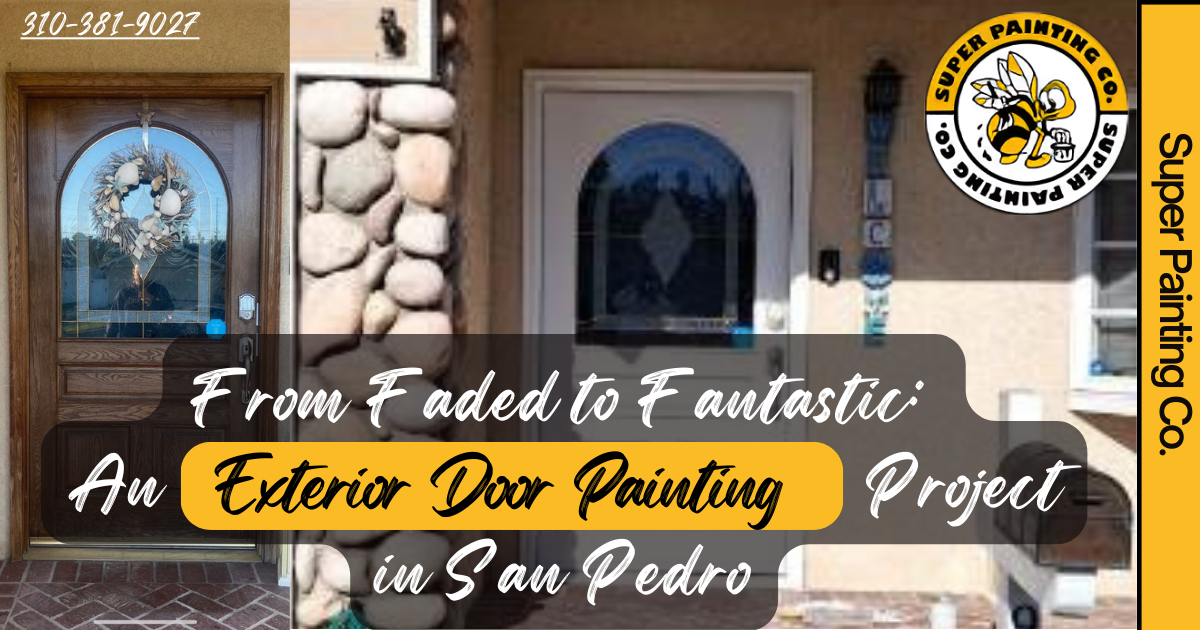 Exterior Door Painting in San Pedro | Front Door Transformation