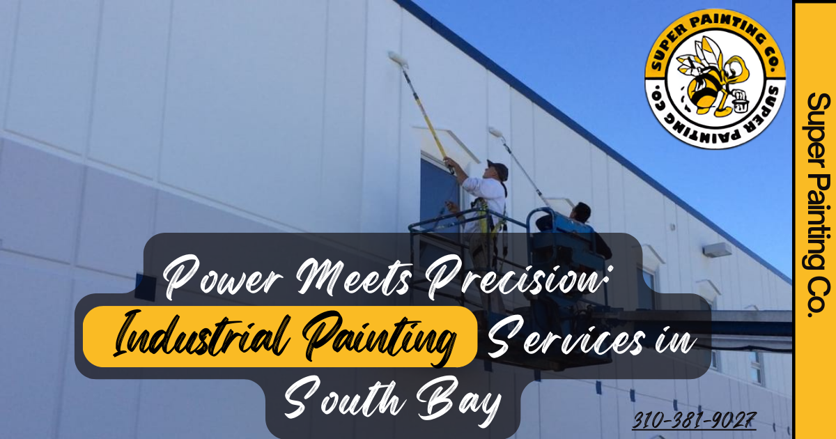 Power Meets Precision: Industrial Painting Services in South Bay